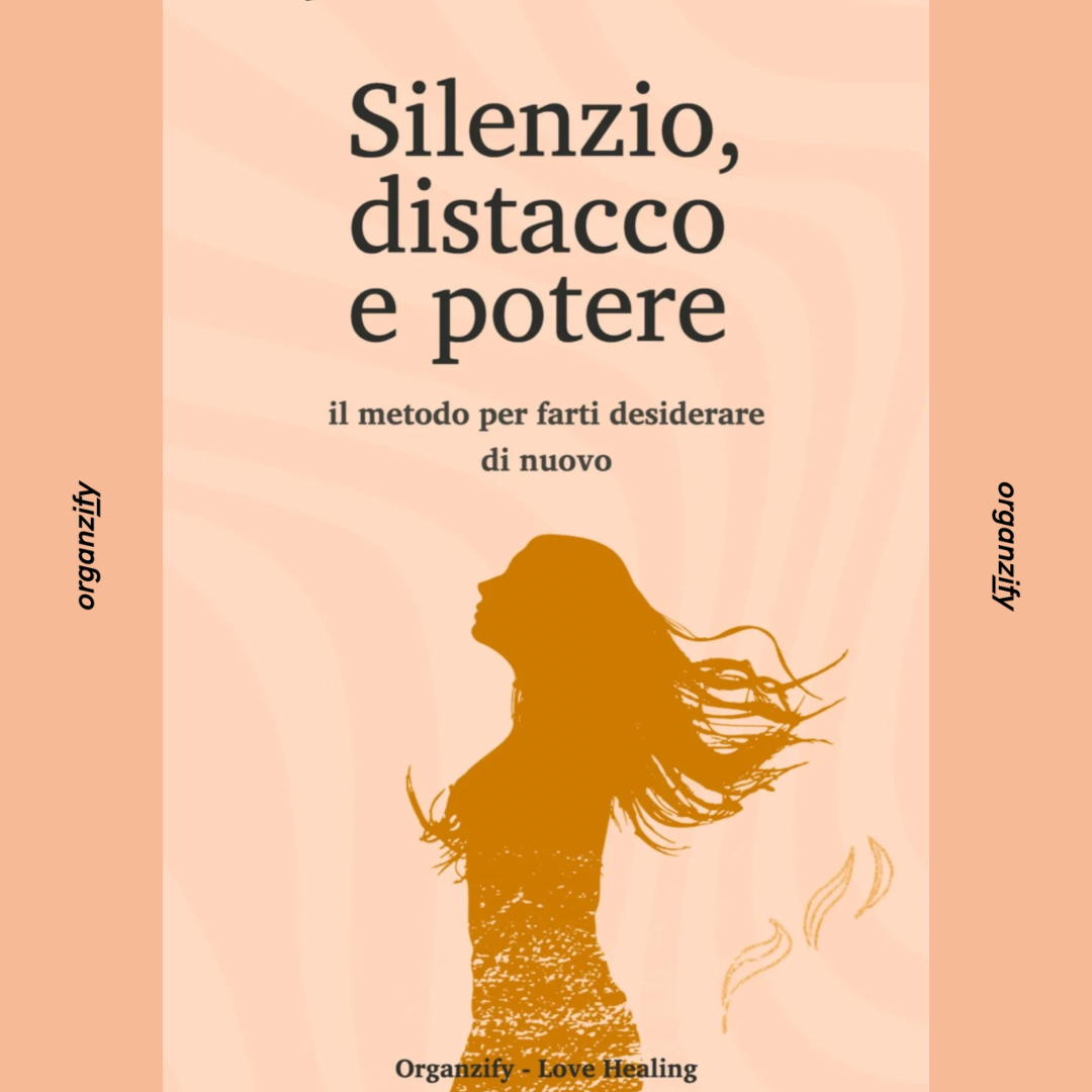 Silenzio, Distacco e Potere - Il Metodo per farti Desiderare di Nuovo